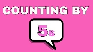 Skip Counting By 5s | Count By 5's Video For Kids | Counting By 5's Video | Counting By Fives