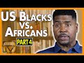 Can African immigrants and Black Americans work together? | Tariq Nasheed (pt. 4)