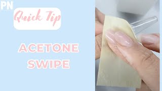 Quick Tip: Acetone Swipe