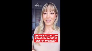 ¿Se puede viajar a otro estado con un caso de Visa T ya aprobado?