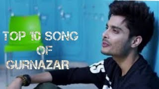 Top 10 songs of Gurnazar