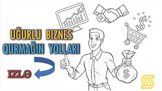 Uğurlu Biznes Qurmağın Yolları - Biznes İdeyaları Niyə Uğursuz Olur?