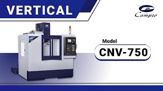 Vertical Machining Center / CNV-750 / High Efficiency｜Campro