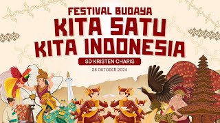 Festival Budaya | Kita Satu Kita Indonesia | SD Kristen Charis