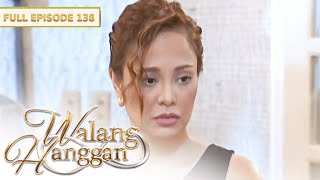 [ENG SUB] Full Episode 138 | Walang Hanggan | Dawn Zuleta, Coco Martin, Julia Montes