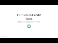 Python Tutorial : Outliers in Credit Data
