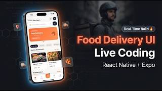 Build a Food Delivery App UI in React Native Expo | Live Coding