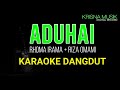 ADUHAI KARAOKE DANGDUT ORIGINAL DUET TANPA VOKAL HD AUDIO