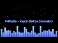 wildside ~ clock strikes remaster