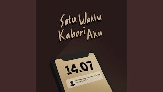 Satu Waktu, Kabari Aku