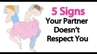 5 Signs Your Partner Doesn't Respect You