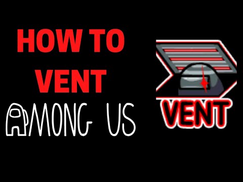 What is venting in Among Us?