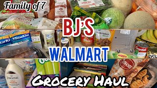 WALMART AND BJ'S FAMILY FIT GROCERY HAUL🛒  | Healthy | LARGE FAMILY OF 7💞  |  HalfdozenmomMichelle