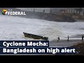 Cyclone Mocha updates | Deep depression formed, Bangladesh on alert | The Federal