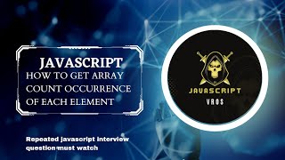 #how to get array count occurrence of each element in javascript #javascript interview question