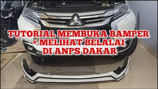 TUTORIAL MEMBUKA BAMPER + MELIHAT BELALAI DI ANPS DAKAR!!