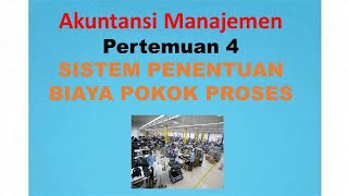 Sistem Penentuan Biaya Pokok Proses