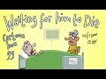 Waiting For Him To Die | Cartoon Box 99 | by FRAME ORDER