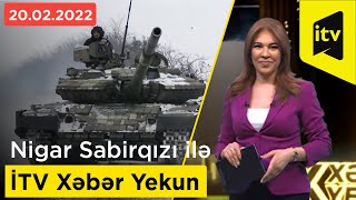 İTV Xəbər - Yekun - 20.02.2022