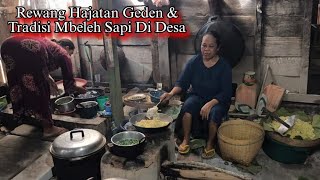 Antara Adat \u0026 Agama Inilah Bancakan Beleh Sapi Dan Rewang Hajatan Besar Di Desa Part 02