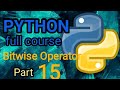 Python Tutorial for Beginners | Python BitWise Operators |Part-14