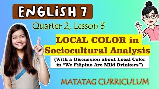 LOCAL COLOR || ENGLISH 7 || MATATAG Curriculum VIDEO LESSON || QUARTER 2 || LESSON 3 || Week 4