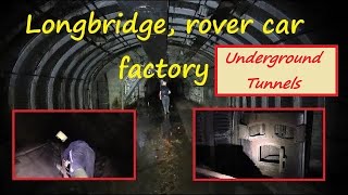 Longbridge, rover car factory, underground tunnels. Shadow factory. All over, housing estate now