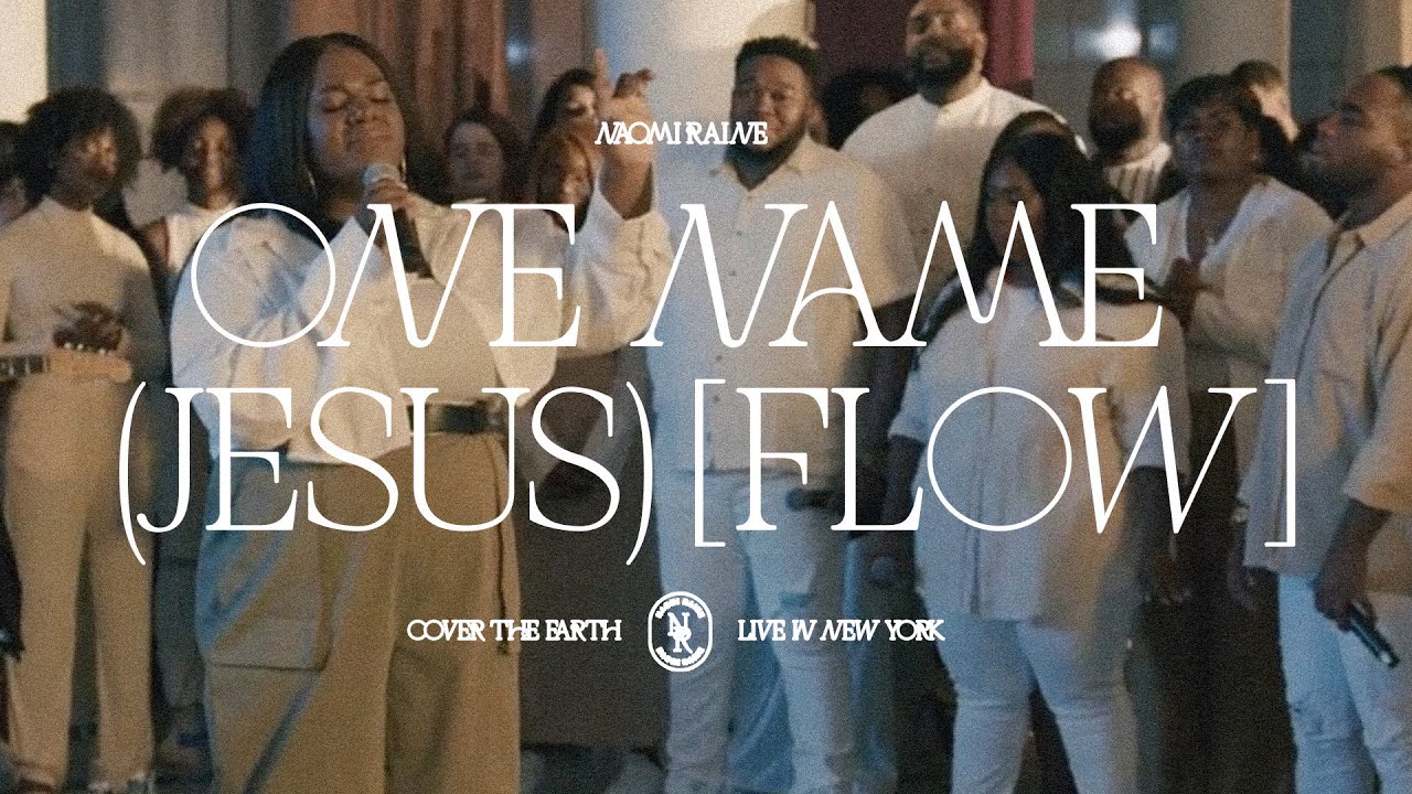 Naomi Raine One Name Jesus Flow Official Video Youtube Music