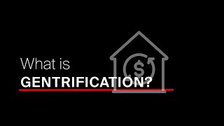 What is gentrification?