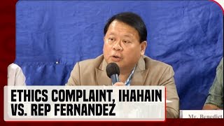 Atty. Topacio, maghahain ng ethics complaint vs. Rep. Dan Fernandez