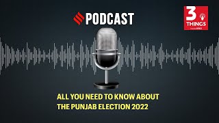 All you need to know about the Punjab Election 2022