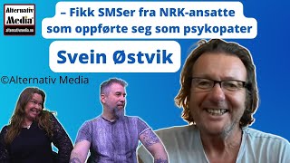 Svein Østvik om hvor psykopatiske NRK-ansatte oppførte seg mot han i forbindelse med Solvang-debatt.