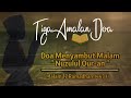 Nuzulul Qur'an | Tiga Amalan Doa Malam 17 Ramadhan