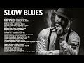 Top 50 Slow Blues Songs Collection | Greatest Blues Guitar Instrumental | Morgan Freeman