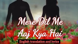 Mere Dil Mein Aaj Kya Hai  - Kishore Kumar, English Translation & Lyrics, Cover : Imtiyaz Talkhani
