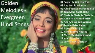 Indian Golden Melodies - Evergreen Hindi Songs - Echo Sound सदाबहार हिंदी गीत Superhit Hindi Songs