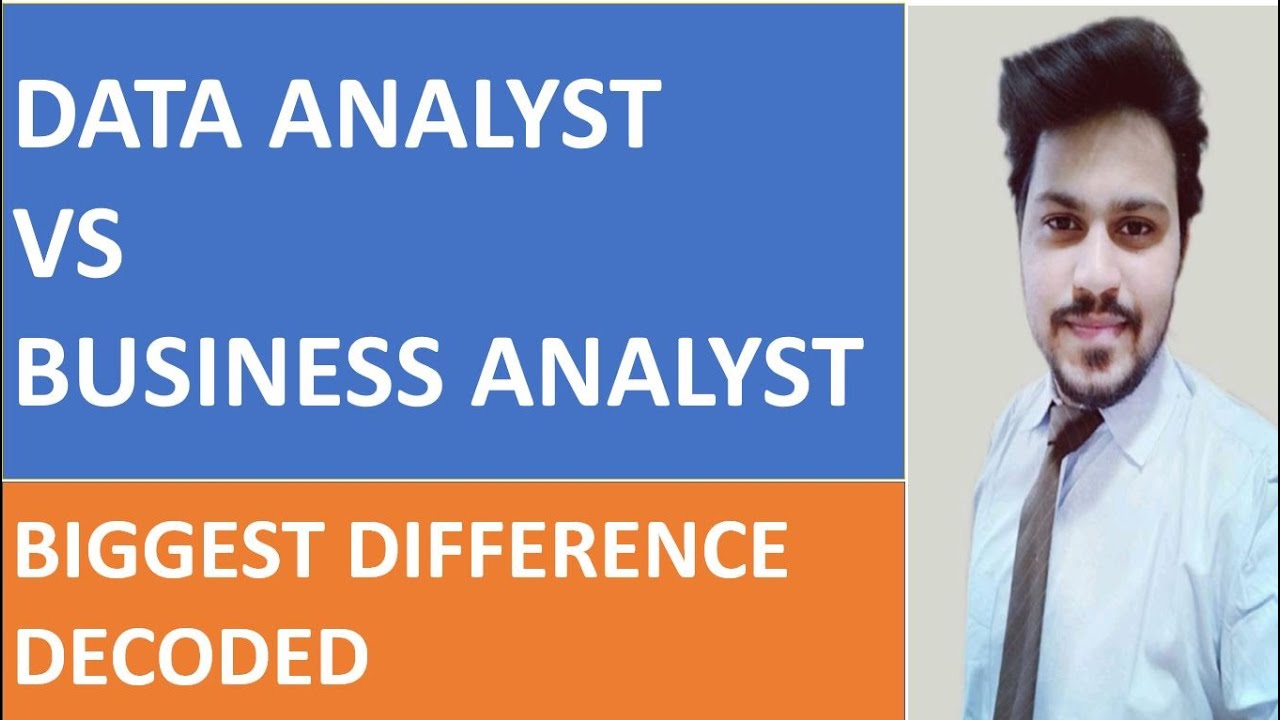 Data Analyst Vs Business Analyst | Mostly Asked Question ...