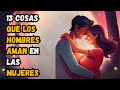 13 cosas que los hombres aman en las mujeres | Sabiduría de la psicología