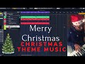 How To Make Relaxing Christmas Theme Music from Scratch