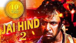 Jai Hind 2 Tamil Full Movie | 2017 Latest Dubbed Movie in Hindi