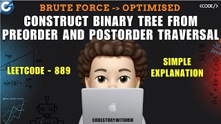 Construct Binary Tree from Preorder and Postorder Traversal | Leetcode 889 | codestorywithMIK