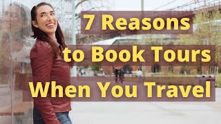 Should You Book a Tour on Vacation? | Are Tours Worth it When Traveling?