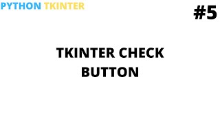 Learn python tkinter check buttons | Tutorial #5 | Python programming for beginners | Cool Techy Guy