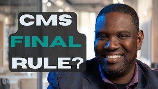 CMS Final Rule for 2024 (What You Should Know!)
