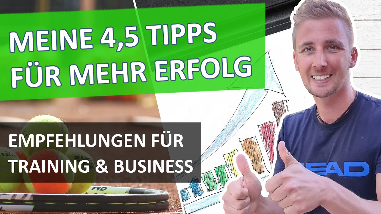 Meine 4,5 Tipps / Empfehlungen Für Tennistrainer & Business - YouTube