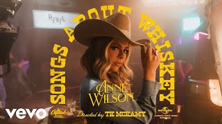 Anne Wilson - Songs About Whiskey ( Music )