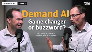 #15: Demand AI: Transforming supply chain forecasting for competitive edge