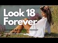 ❋ Radiant and Youthful Energy ~ Look 18 Forever + Fast Results ~ Gentle Rain Sounds