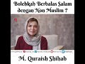 Bolehkah Berbalas Salam dengan Non Muslim ? | M. Quraish Shihab