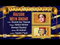 HAZOOR MEIN ANDAR - NAHID AKHTAR & AHMED RUSHDI - FILM SOORAT AUR SEERAT